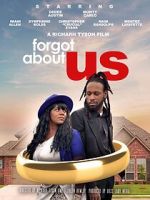 Watch Forgot About Us Fmovies