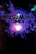 Watch WWE WrestleMania XI Fmovies