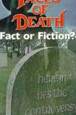 Watch Faces of Death: Fact or Fiction? Fmovies
