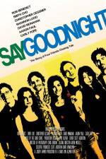 Watch Say Goodnight Fmovies