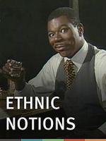 Watch Ethnic Notions Fmovies