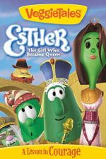 Watch VeggieTales: Esther, The Girl Who Became Queen Fmovies