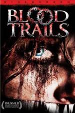 Watch Blood Trails Fmovies
