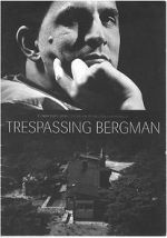 Watch Trespassing Bergman Fmovies