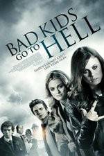 Watch Bad Kids Go to Hell Fmovies
