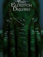 Watch The Eldritch Dreams (Short 2021) Fmovies