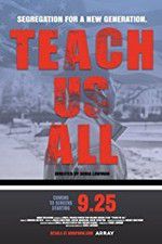 Watch Teach Us All Fmovies