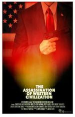 Watch The Assassination of Western Civilization Fmovies