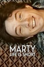 Watch Marty, Life Is Short Fmovies