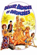 Watch Belles, blondes et bronzées Fmovies
