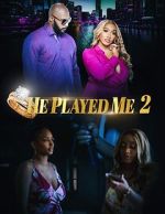Watch He Played Me 2 Fmovies