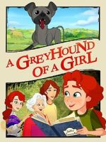 Watch A Greyhound of a Girl Fmovies