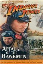 Watch The Adventures of Young Indiana Jones: Attack of the Hawkmen Fmovies