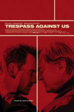Watch Trespass Against Us Fmovies