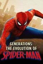 Watch Generations: The Evolution of Spider-Man Fmovies