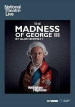 Watch National Theatre Live: The Madness of George III Fmovies