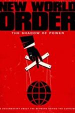 Watch New World Order: The Shadow of Power Fmovies