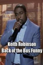 Watch Keith Robinson: Back of the Bus Funny Fmovies