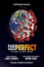 Watch Far from Perfect: Life Inside a Global Pandemic Fmovies
