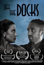 Watch Off the Docks (Short 2020) Fmovies