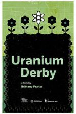 Watch Uranium Derby Fmovies