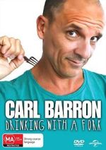 Watch Carl Barron: Drinking with a Fork Fmovies