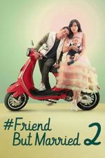 Watch #FriendButMarried 2 Fmovies