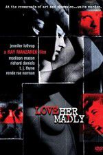 Watch Love Her Madly Fmovies