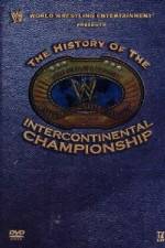 Watch WWE The History of the Intercontinental Championship Fmovies
