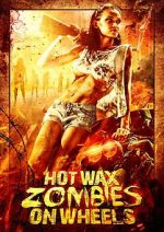 Watch Hot Wax Zombies on Wheels Fmovies