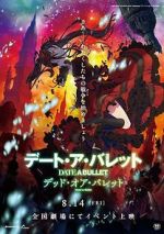 Watch Date A Bullet: zenpen Dead or Bullet Fmovies