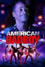 Watch American Bad Boy Fmovies
