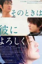Watch Sono toki wa kare ni yoroshiku Fmovies