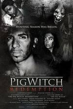 Watch The Pig Witch Redemption Fmovies