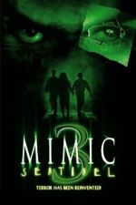 Watch Mimic: Sentinel Fmovies