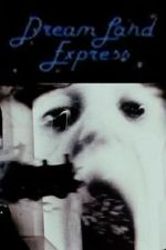 Watch Dream Land Express Fmovies