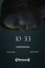 Watch 10-33 (Short 2021) Fmovies