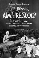 Watch Aim, Fire, Scoot Fmovies
