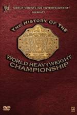 Watch WWE History of the World Heavyweight Championship Fmovies