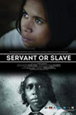 Watch Servant or Slave Fmovies