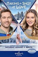 Watch Taking a Shot at Love Fmovies