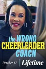 Watch The Wrong Cheerleader Coach Fmovies