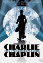 Watch Charlie Chaplin: The Forgotten Years Fmovies