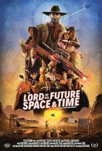 Watch The Lord of All Future Space & Time Fmovies