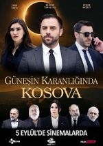 Watch Güneşin Karanlığında Kosova Fmovies