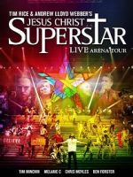 Watch Jesus Christ Superstar: Live Arena Tour Fmovies