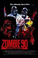 Watch Zombie '90 Extreme Pestilence Fmovies