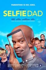 Watch Selfie Dad Fmovies