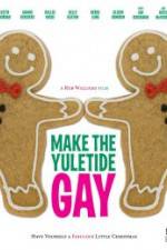 Watch Make the Yuletide Gay Fmovies