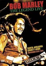 Watch Bob Marley: The Legend Live at the Santa Barbara County Bowl Fmovies